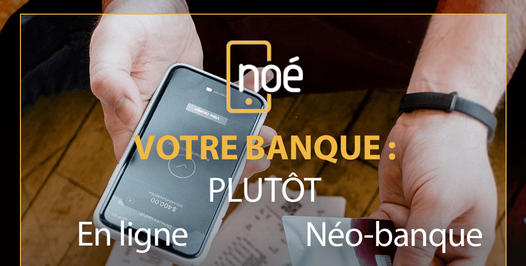 Banques en ligne et néo-banques : Quelles sont les différences?